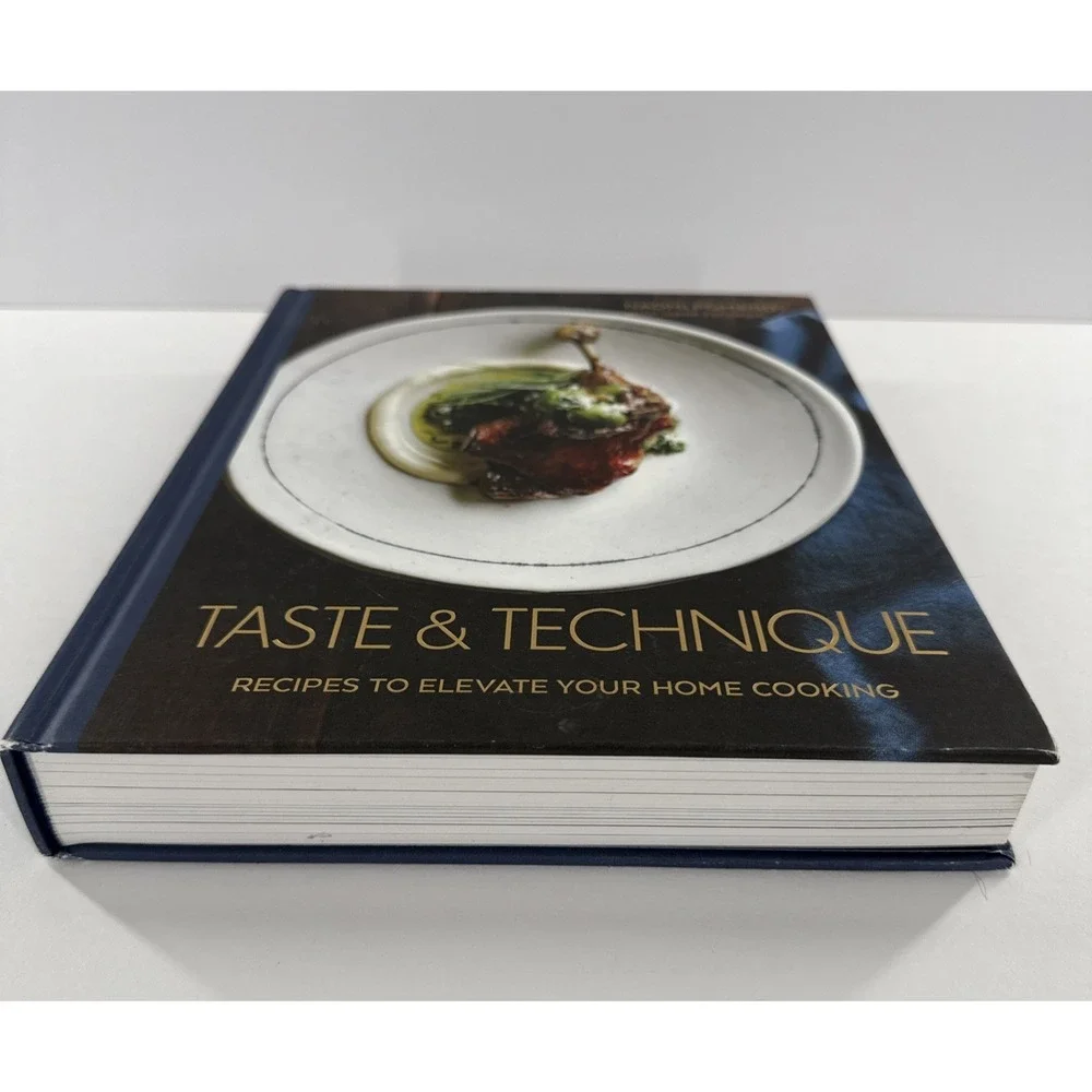 Taste and Technique: Recipes‎ to Elevate Your Home Cooking by Naomi Pomeroy
